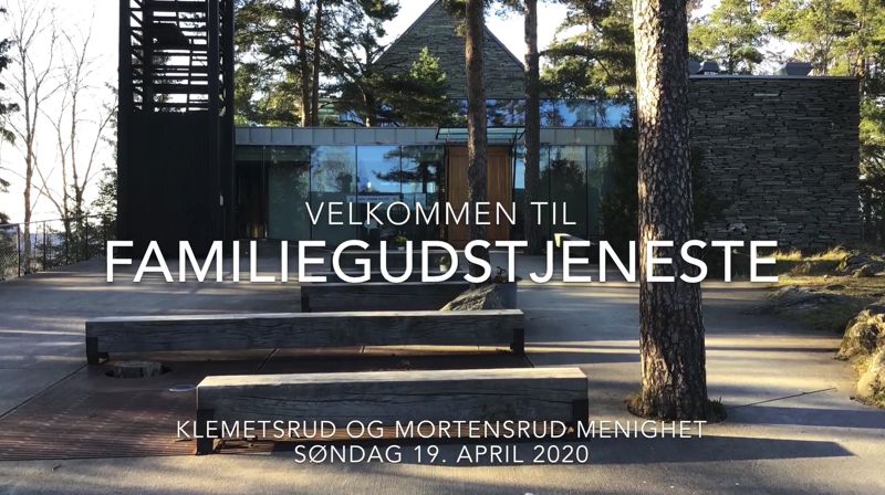 Familiegudstjeneste 19. april 2020