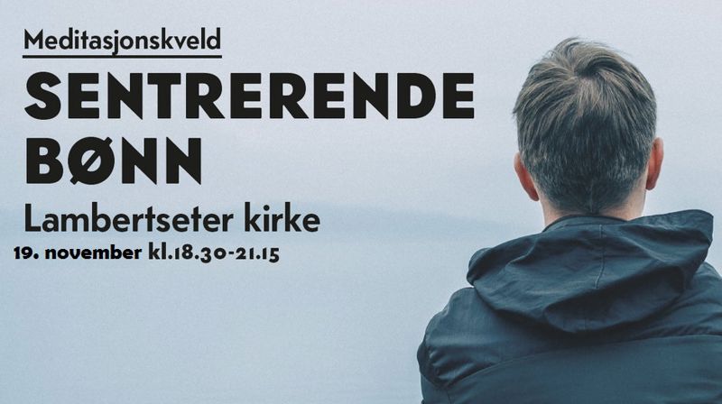 Meditasjonskveld tirsdag 19. november OBS! NY DATO!