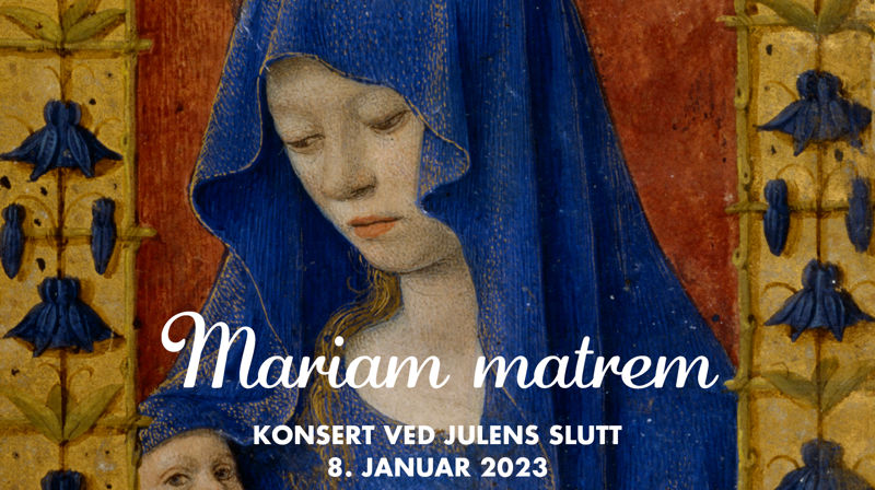 Mariam matrem – konsert ved julens slutt