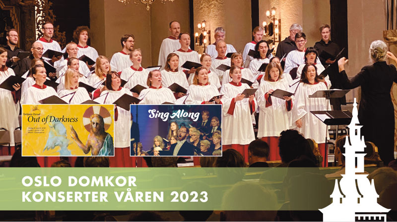 Konserter med Oslo Domkor våren 2023