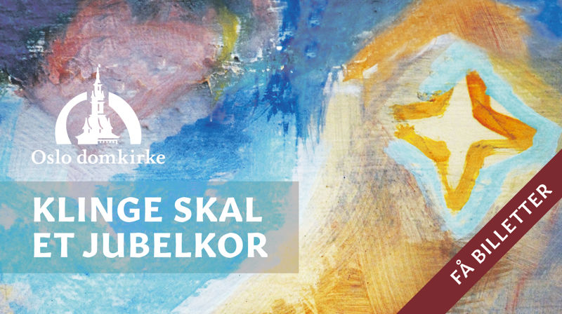 Klinge skal et jubelkor – Oslo domkirkes julekonserter