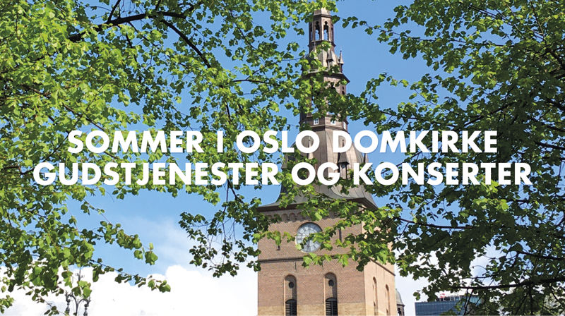 Oslo domkirke juli–august 2023