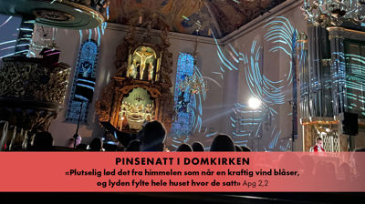 Pinsenatt i Oslo domkirke: Lydgudstjeneste