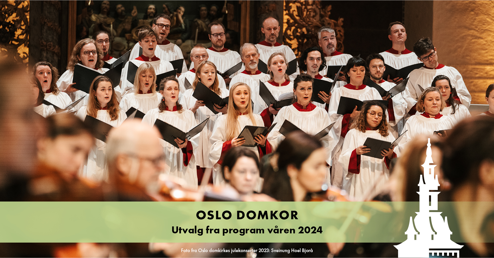 Konserter og utvalgte gudstjenester med Oslo Domkor våren 2024