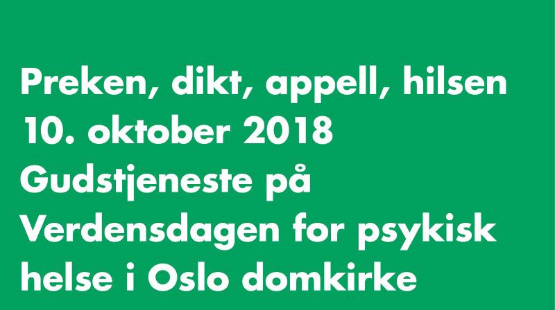 Tekster fra gudstjenesten på Verdensdagen for psykisk helse