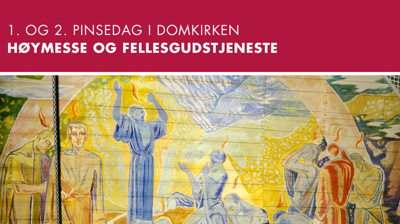 Pinsehelg i Oslo domkirke