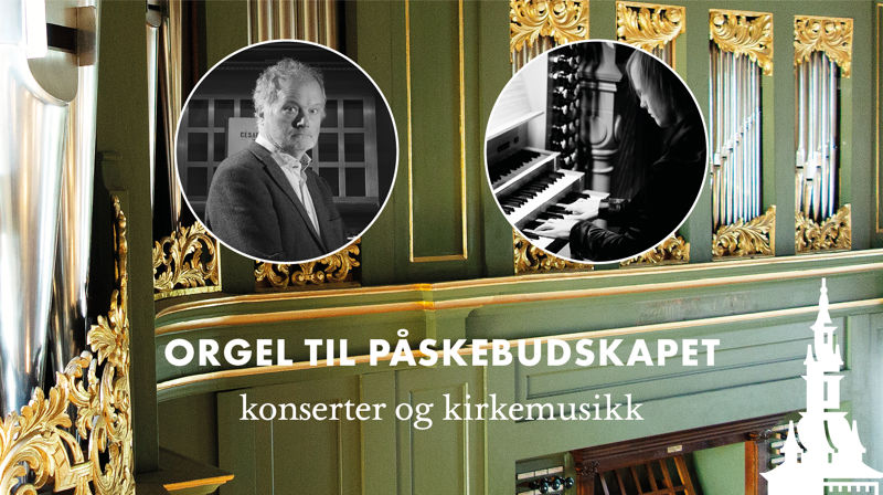 Orgelmusikk- og konserter til påskebudskapet