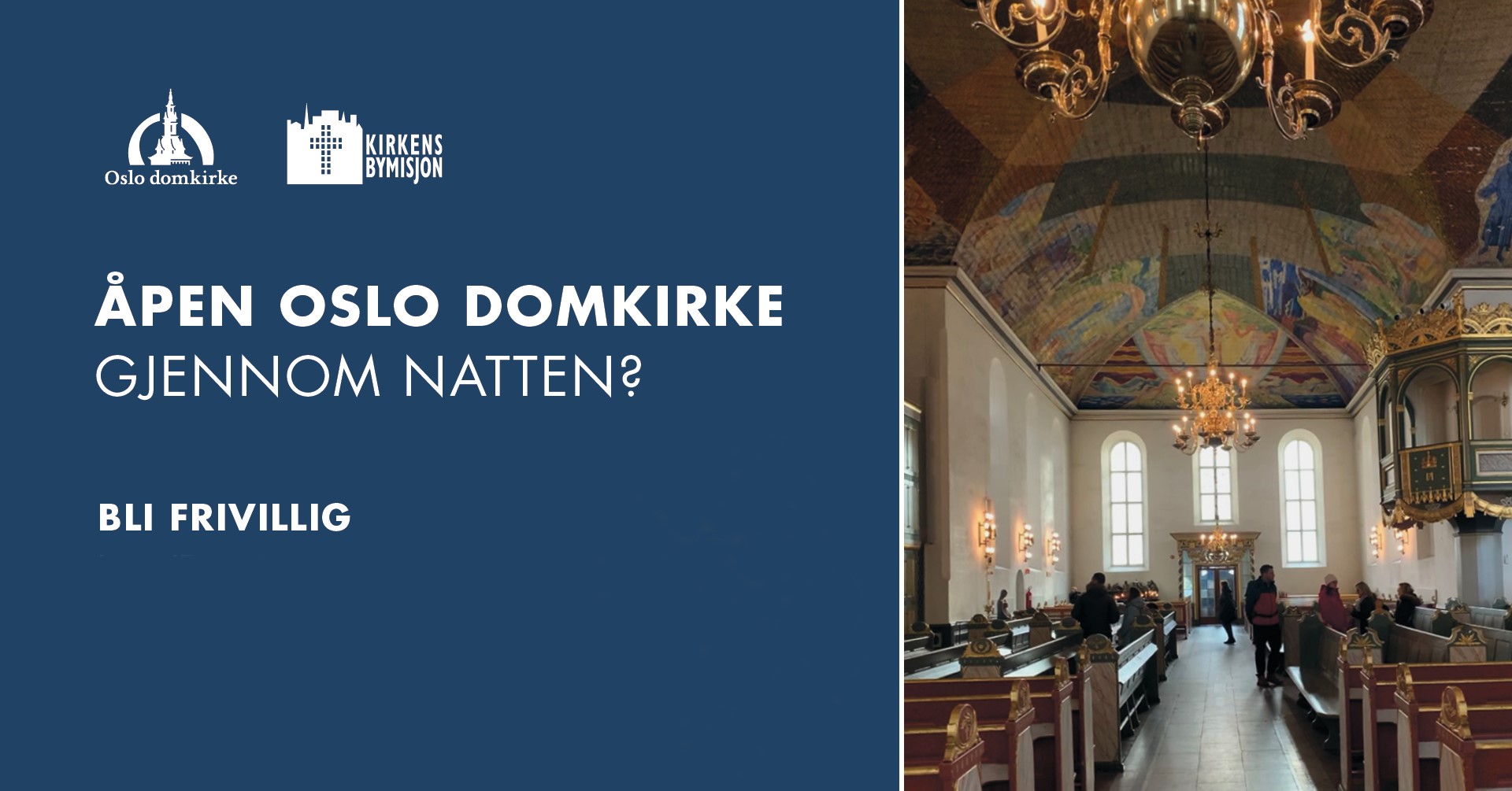 Bli frivillig og hold Oslo domkirke åpen på natten