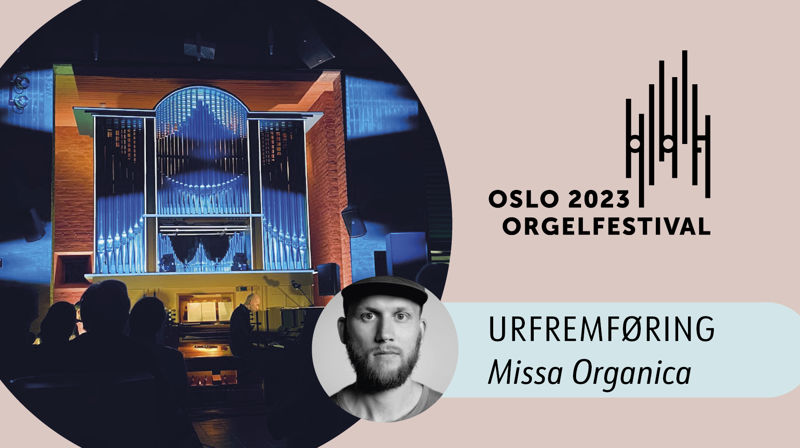 Urfremføring: Missa Organica i Holmlia kirke