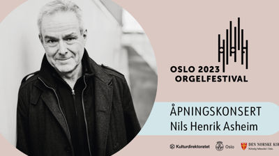 Åpningskonsert: Organist Nils Henrik Asheims favoritter fra 700 års orgelrepertoar