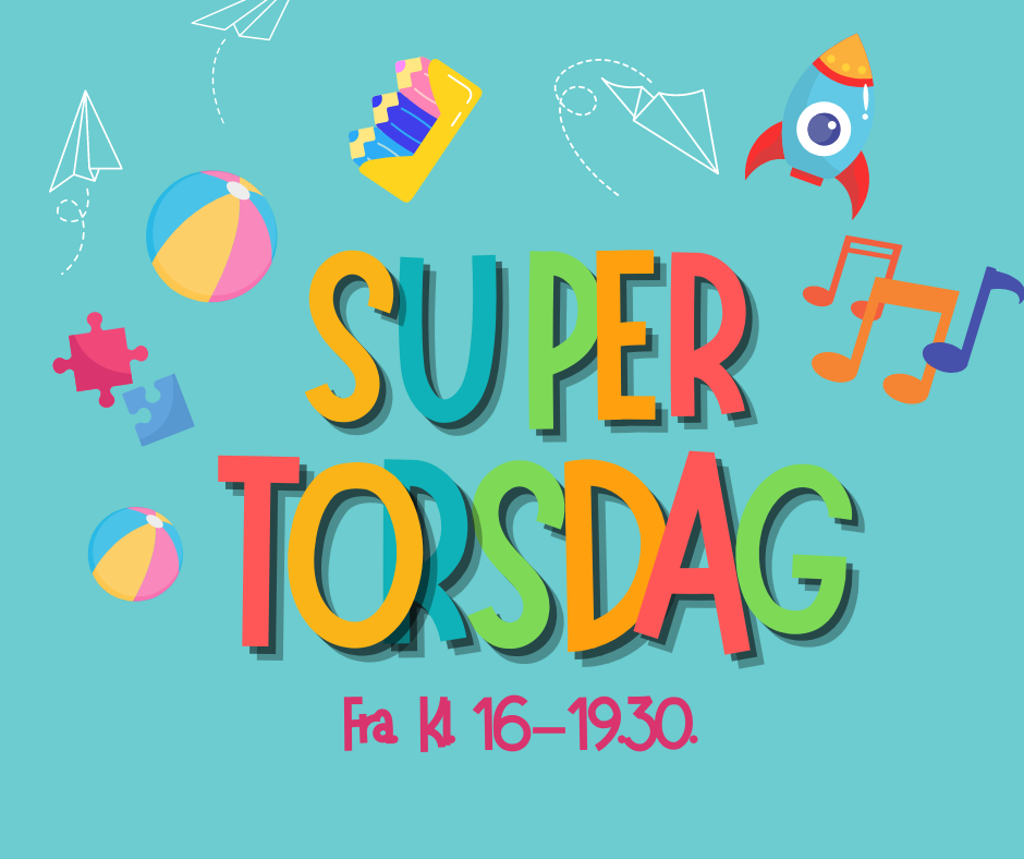 Velkommen til Supertorsdag!