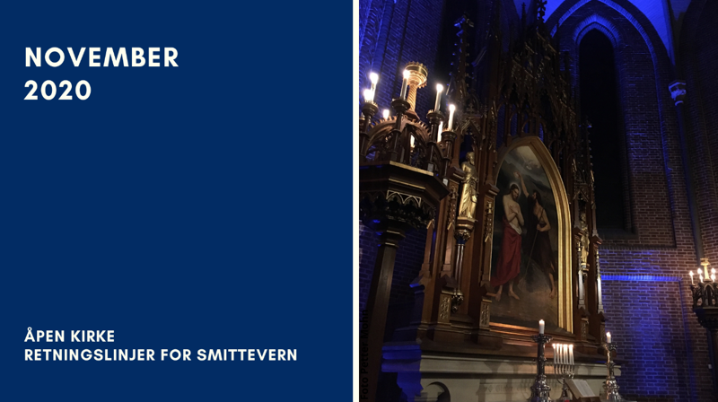 Åpen kirke og nye retningslinjer fra 10.november - 14.desember