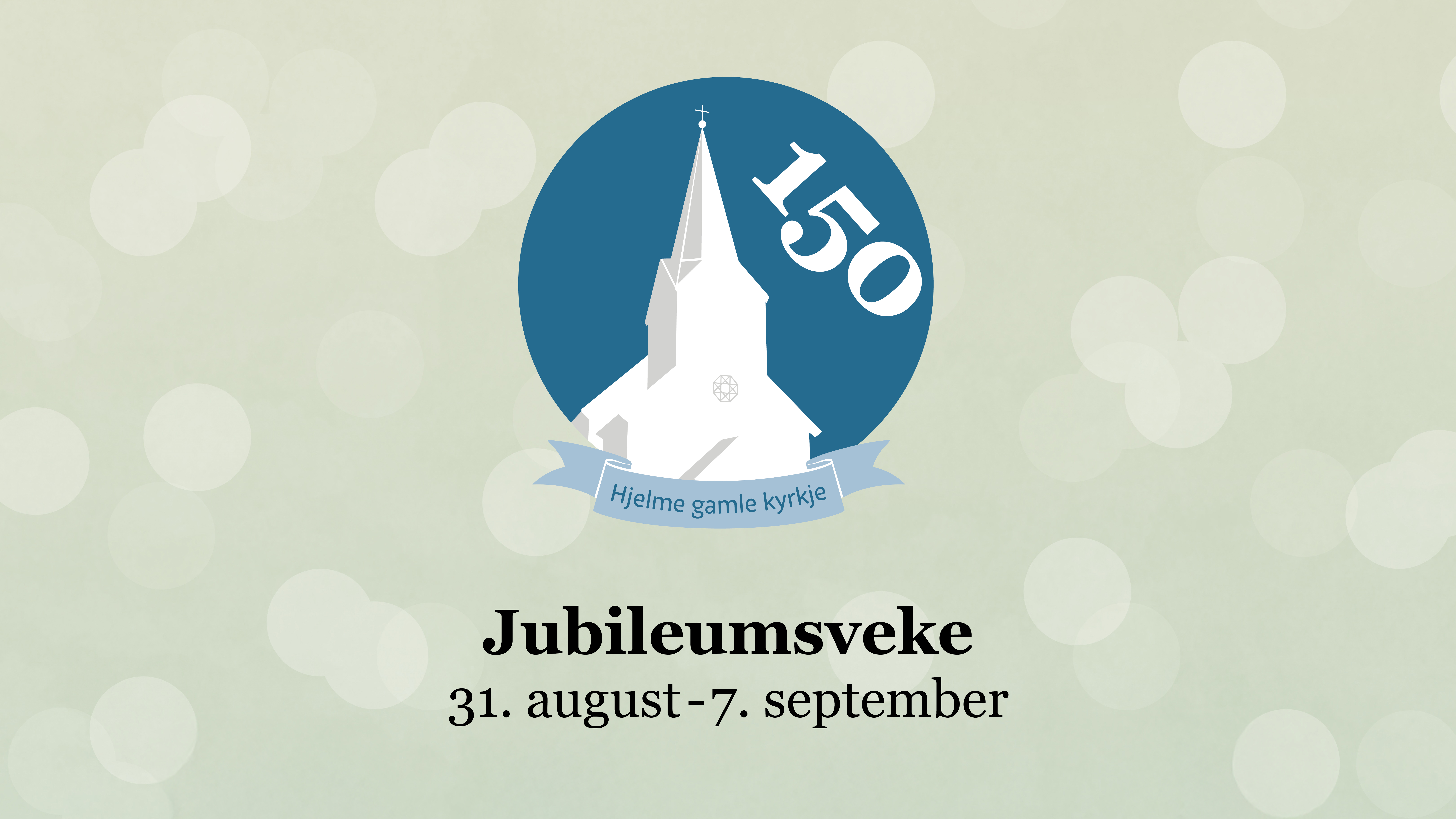 Lys grønn bakgrunn med små lysere sirkler. I midten er det en logo av en hvit kirke i en blå sirkel, med teksten Hjelme gamle kyrkje 150. 