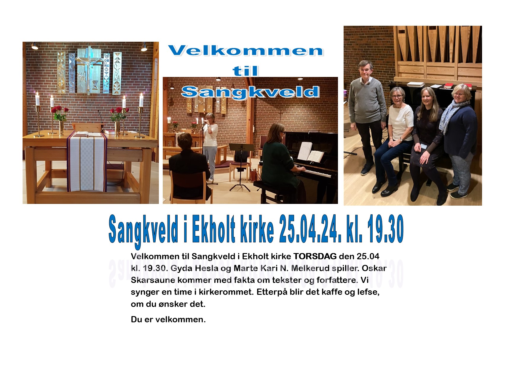 Sangkveld i Ekholt kirke torsdag 25.04. kl. 19.30