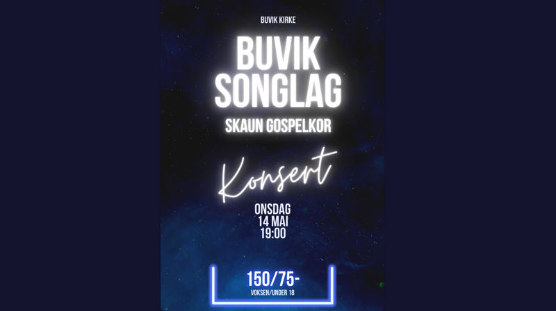 Konsert med Buvik Songlag og Skaun Gospelkor – Onsdag 14.mai kl. 19:00