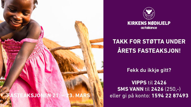 Tusen takk for støtta til årets fasteaksjon!