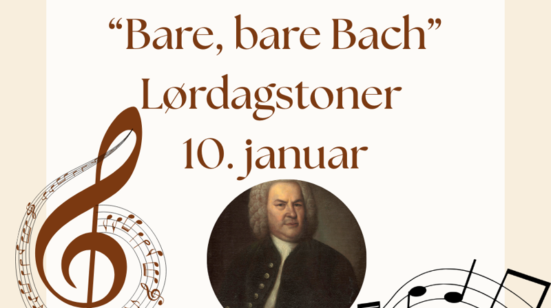Lørdagstoner - "Bare, bare Bach"
