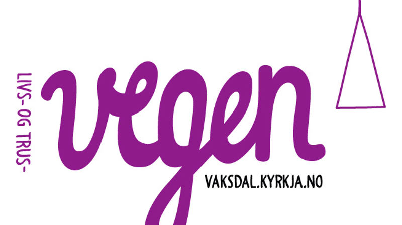 Livs- og trusVEGEN i Vaksdal