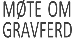 Møte om gravferd for trus- og livssynssamfunn